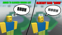 a roblox character says bruh in a speech bubble next to another character who says already said bruh