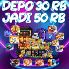 an advertisement for a game that says depo 30 rb jadi 50 rb on it