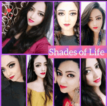 a collage of women 's faces with the words shades of life