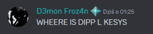 a screenshot of a discord conversation between d3mon froz4n and dziso 01:25