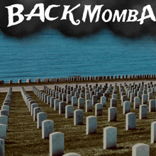 a poster for backmomba shows a cemetery