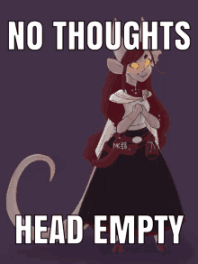 a poster that says no thoughts head empty with a cartoon character