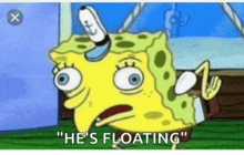 a cartoon of spongebob that says he 's floating