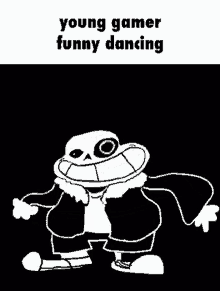 a black and white drawing of a skeleton dancing with the caption `` young gamer funny dancing '' .