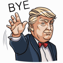 a cartoon drawing of donald trump waving his hand and saying bye