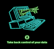 a computer with a hand coming out of it and the words take back control of your data below it