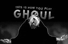 this is how you play ghoul , a black and white drawing of a person with their arms outstretched .