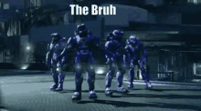 a group of soldiers are dancing in a video game and the words `` the bruh '' are written above them .