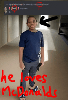 a boy is standing in a hallway with the words he loves mcdonalds on the bottom