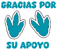 a poster that says gracias por su apoyo with two blue dinosaur footprints