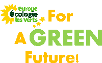 a green and yellow sign that says europe ecologie les verts for a green future