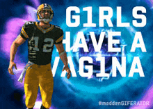 a football player in a green bay packers uniform says girls have a vagina