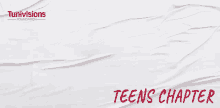 a white background with the words teens chapter written on it