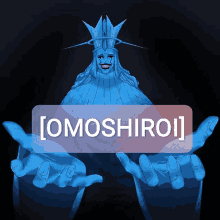 a blue statue with a crown and the word omoshiroi