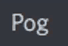 the word pog is written in white letters on a dark background .