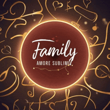 a red circle with the word family amore sublime on it