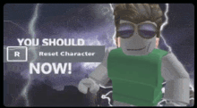 a video game character says you should reset character now ..