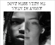 a poster that says dont mess with me when im angry on it