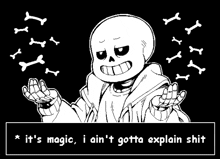 a black and white drawing of sans from undertale making a funny face with bones coming out of his hands .