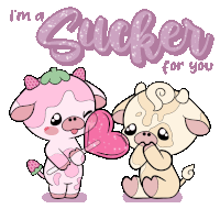 a cartoon drawing of two cows with the words i 'm a sucker for you