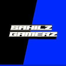 a logo for sahilz gamerz is shown on a blue and black background