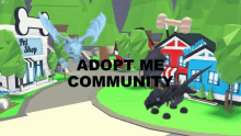 a screenshot of a video game called adopt me community with a dragon flying in the air .