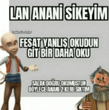 a cartoon character with the words lan anani sikeyim written above him