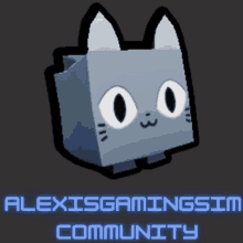 a picture of a cat with alexisgamingsim community written underneath it