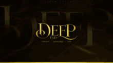 a dark background with the word deep written in gold