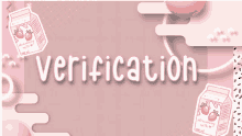 a pink background with the word verification in white