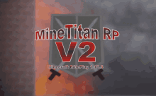 a logo for mine titan rp v2 minecraft roleplay 1.16.5