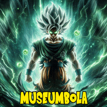 a poster with a dragon ball z character and the words museumbola on the bottom