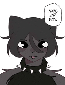 a cartoon of a black cat with a speech bubble that says `` nah , i 'd win . ''