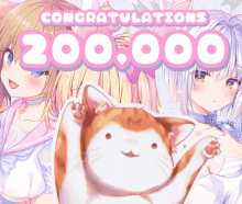 a poster that says congratulations 200,000 with three girls and a cat