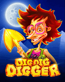 a cartoon illustration of a woman holding a shovel and the words dig dig digger