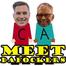 two men are standing next to each other with the words meet dafockers