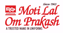 a logo for moti lal om prakash is a trusted name in uniforms