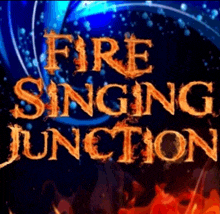 a sign that says fire singing junction with flames coming out of it