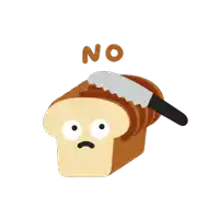 a cartoon illustration of a slice of bread with a knife and the word no below it