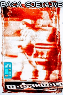 a red and white photo of a man holding a baseball bat and a sign that says atm rocknroll .