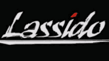 a black background with white text that says lassido