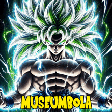 a poster of a dragon ball z character with the words museumbola on the bottom