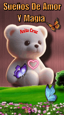 a teddy bear is surrounded by butterflies and flowers and says suenos de amor y magia