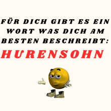 a yellow smiley face is standing in front of a white background that says huren sohn