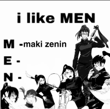 a poster that says i like men m-maki zenin