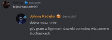 a screenshot of a chat with johnny radyjko