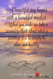 a beautiful day begins with a beautiful mindset .