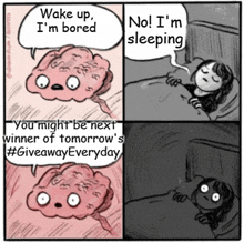 a cartoon shows a brain saying wake up i 'm bored