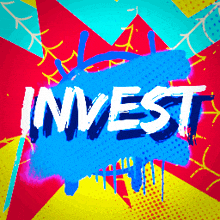 the word invest is painted on a blue and red background