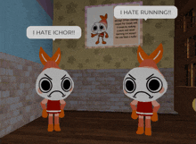 two cartoon characters are standing next to each other and one of them says i hate ichor